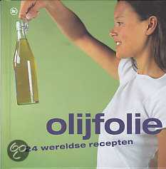 Manfred Meeuwig - Olijfolie: 24 Wereldse Recepten