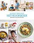Stichting Voedingscentrum Nederland - Schijf van vijf het kookboek