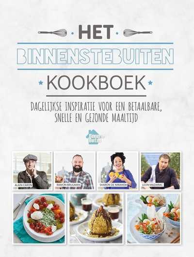Alain Caron, Ramon Brugman, Sharon de Miranda, Leon Mazairac en Milton Verseput - Het BinnensteBuiten kookboek