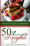 Frans van Dokkumburg - 50 Veganistische recepten om de dag goed te beginnen