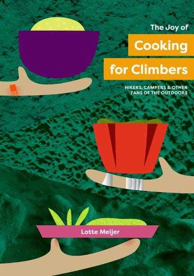 Lotte Meijer - Cooking for climbers