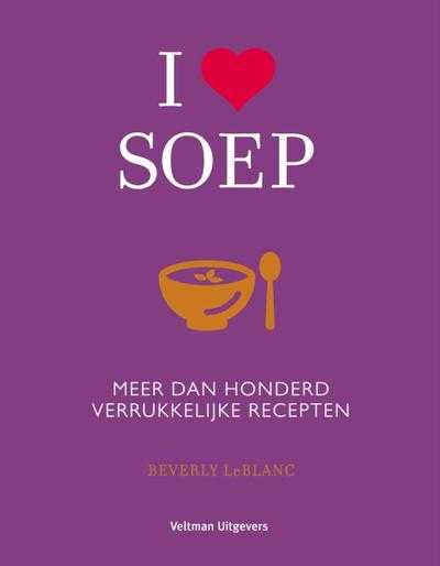 Beverly Leblanc - I love soep