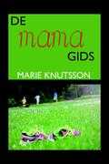 Marie Knutsson - De Mama gids