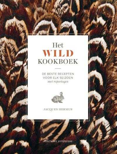 Jacques Hermus en Saskia van Osnabrugge - Het wildkookboek