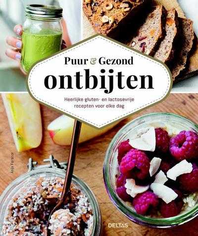 Anja Forsnor - Lekker ontbijten zonder gluten of lactose