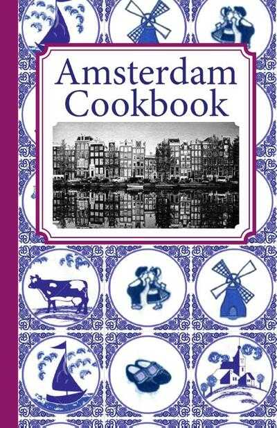 Frank Noë - Amsterdam Cook Book