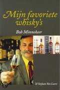 Bob Minnekeer, S. van Laere en B. Minnekeer - Mijn favoriete whisky's