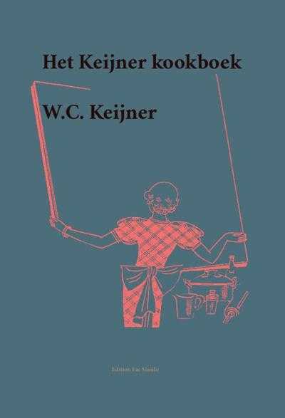 W.C. Keijner - Het Keijner kookboek