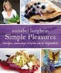 Annabel Langbein - Simple Pleasures
