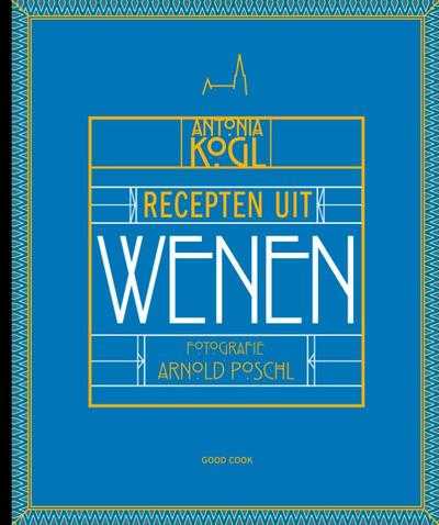 Antonia Kogl en Arnold Pöschl - Recepten uit Wenen