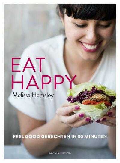 Melissa Hemsley - Eat happy
