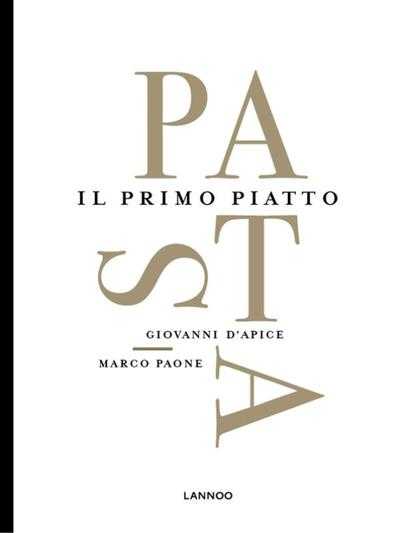 Marco Paone en Giovanni D'Apice - Pasta - Il primo piatto
