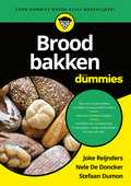 Joke Reijnders, Stefaan Dumon en Nele De Doncker - Brood bakken voor Dummies