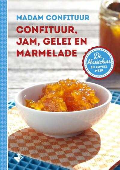 Katrien Hoebers en Madam Confituur - Confituur, jam, gelei en marmelade