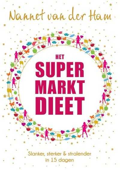 Nannet van der Ham en Sabine Blok - Het SuperMarkt Dieet