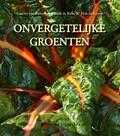 Annette van Ruitenburg, Ruth de Ruwe, H. de Kroon, A. van Ruitenburg en R. de Ruwe - Onvergetelijke groenten