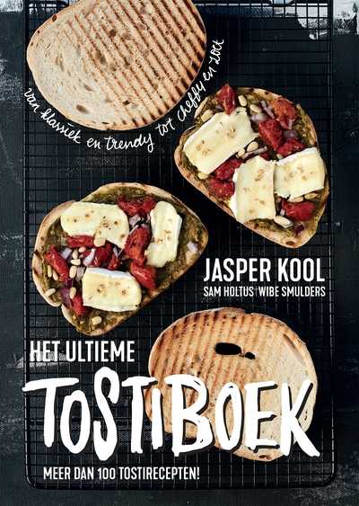 Jasper Kool - Het ultieme tostiboek