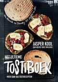 Jasper Kool, Sam Holtus en Wibe Smulders - Het ultieme tostiboek