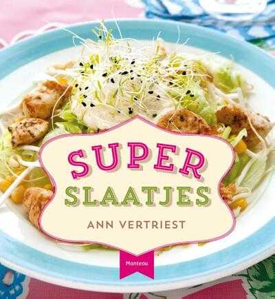 Ann Vertriest - Super slaatjes