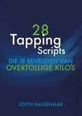 Edith Hagenaar - 28 Tapping scripts die je bevrijden van overtollige kilo's