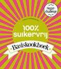 Carola van Bemmelen - 100% suikervrij basiskookboek