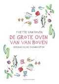 Yvette van Boven en Yvette Boven - De grote oven van Van Boven