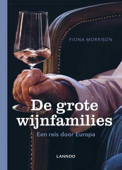 Fiona Morrison - De grote wijnfamilies