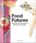 Chloé Rutzerveld en Lisa den Teuling - Food Futures