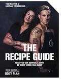 Tom Barten en Hannah Vreugdenhil - The recipe guide