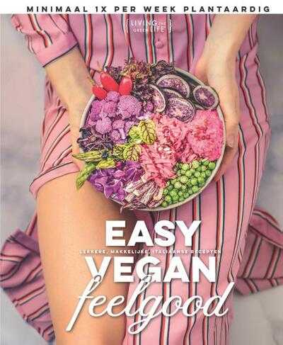 Sanne van Rooij en Living the Green life - Easy Vegan Feelgood