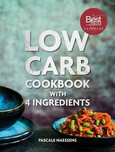 Pascale Naessens - Low carb cookbook 4 ingredients