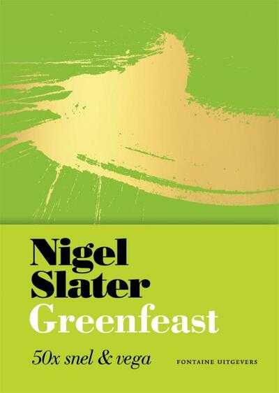 Nigel Slater - Greenfeast 50x snel & vega