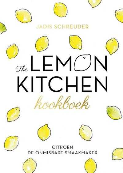 Jadis Schreuder - The Lemon Kitchen kookboek