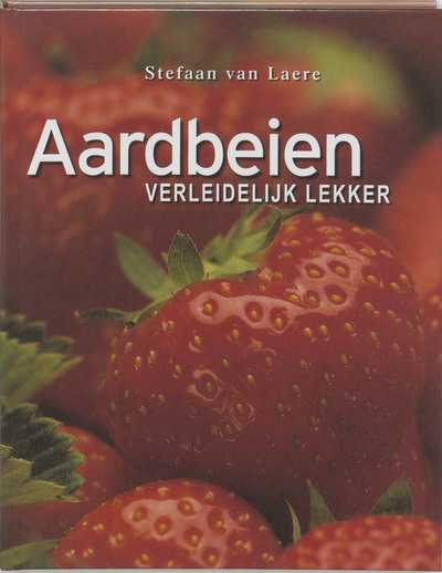 Stefaan Van Laere, S. van Laere en P. Debeerst - Aardbeien