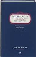 T. Dumoulin - Frans-Nederlands Nederlands-Frans - Gastronomisch woordenboek