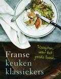 Manfred Meeuwig, Sigurd Kranendonk en Marjolein Vonk - Franse keukenklassiekers