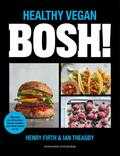 Henry Firth en Ian Theasby - BOSH! - Healthy Vegan