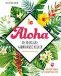 Viola LEX, Viola Lex en Nico Stanitzok - Aloha - De heerlijke Hawaïaanse keuken