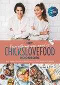 Nina de Bruijn en Elise Gruppen-Schouwerwou - Het everything you need is Chickslovefood-kookboek