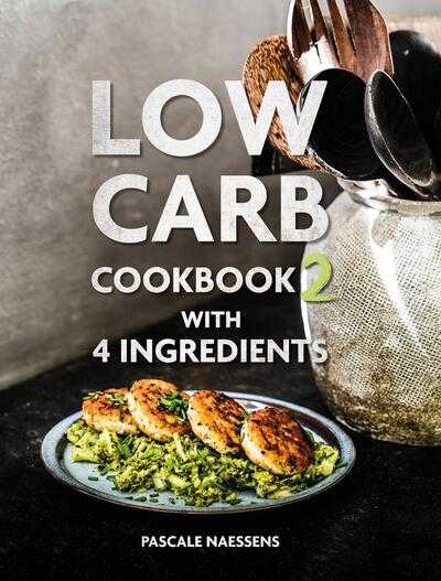 Pascale Naessens - Low carb cookbook 2