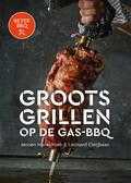 Jeroen Hazebroek, Leonard Elenbaas, Christian Fielden en Bas Smidt - Beter BBQ Groots grillen op de gas-bbq
