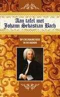 Karen Groeneveld en Govert Jan Bach - Aan tafel met Johann Sebastian Bach