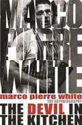  - Marco Pierre White - The Devil in the Kitchen