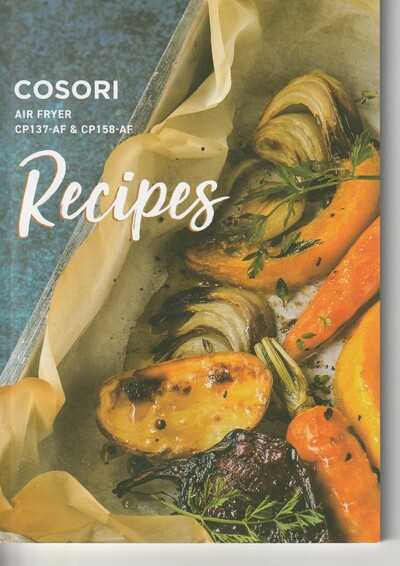  - Cosori Air Fryer Recipes
