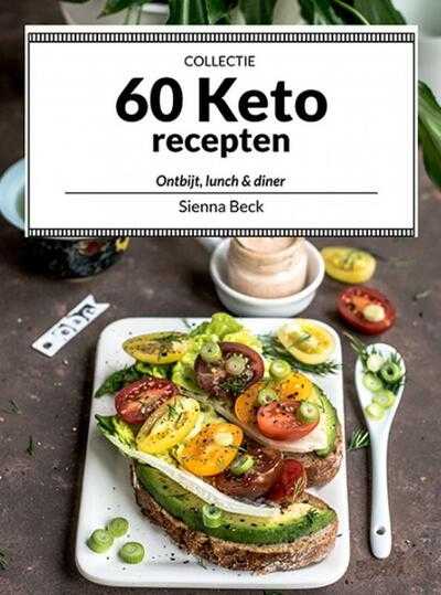 Sienna Beck - 60 keto recepten