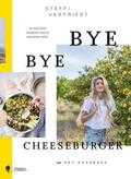 Steffi Vertriest - Bye Bye Cheeseburger