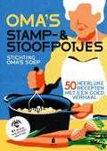Stichting Oma's Soep, Stichting Oma'S Soep, Martijn Canters en Max Kranendijk - Oma's stamp- & stoofpotjes