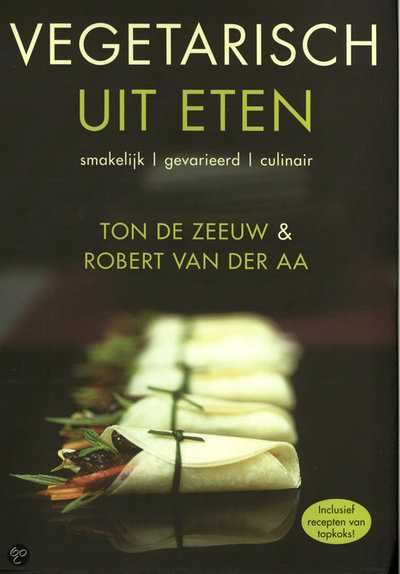 T. de Zeeuw en Rob van der Aa - Vegetarisch uit eten