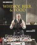 Bob Minnekeer en Andrew Verschetze - Whisky, Beer & Food