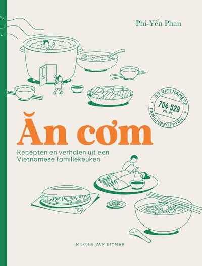 Phi-Yen Phan, Mathilde Nai en Hiep Nguyen - An com: Recepten en verhalen uit een Vietnamese familiekeuken